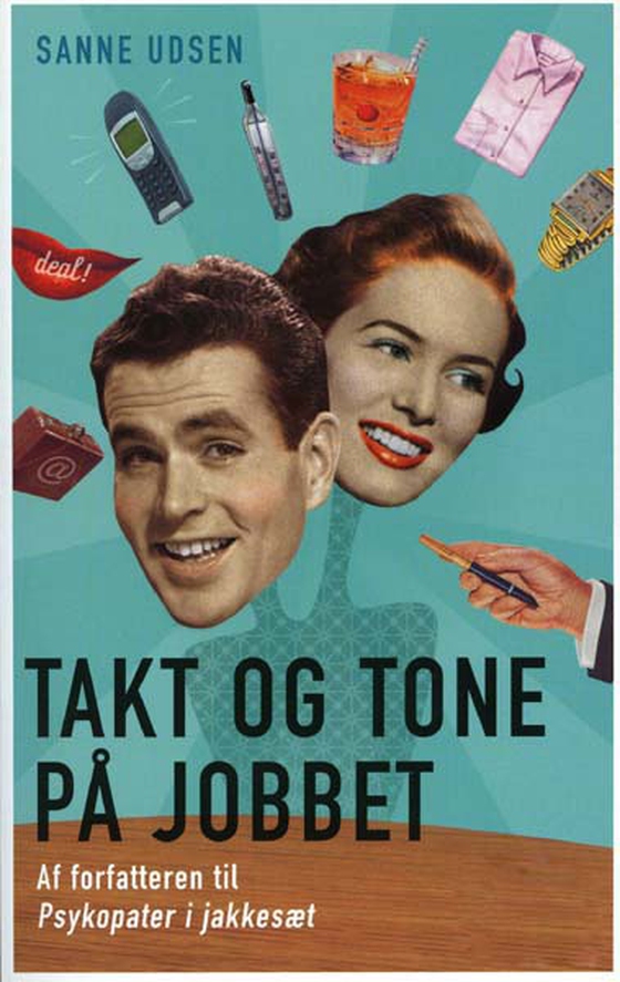 Takt og tone på jobbet (e-bog) af Sanne Udsen