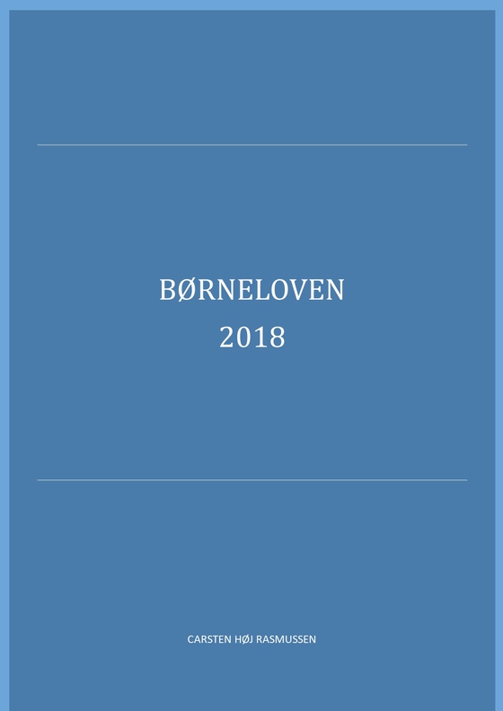 Børneloven 2018 (e-bog) af Carsten Høj Rasmussen