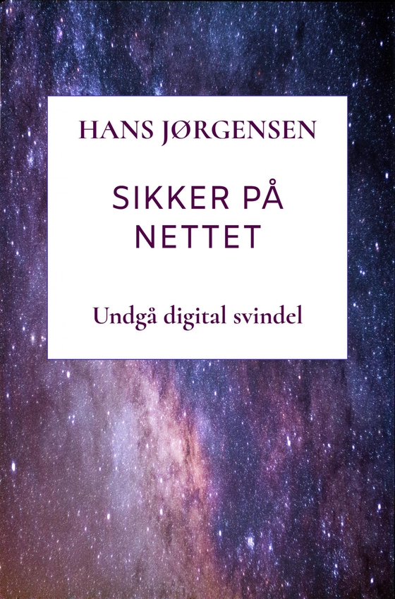 Sikker på nettet - Undgå digital svindel (e-bog) af Hans Jørgensen