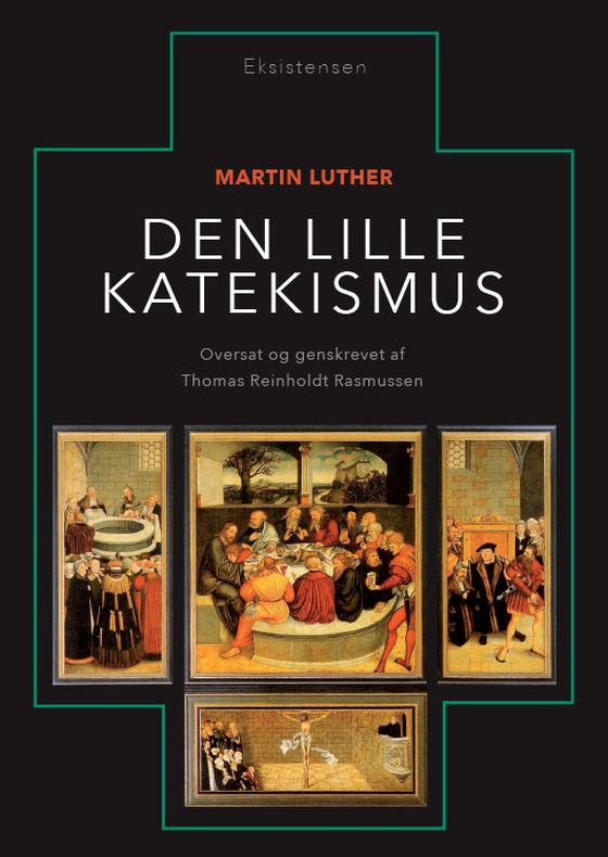 Den lille Katekismus (e-bog) af Martin Luther