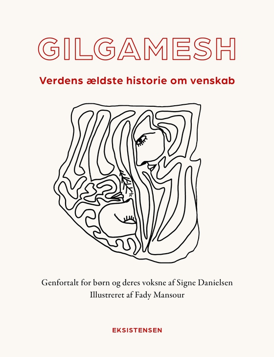 Gilgamesh - Verdens ældste historie om venskab (e-bog) af Signe Danielsen