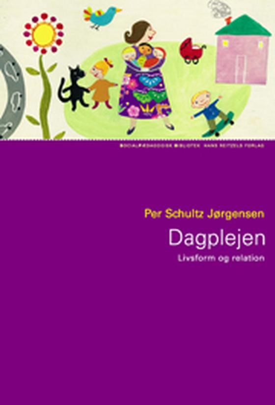 Dagplejen - Livsform og relation (e-bog) af Per Schultz Jørgensen: