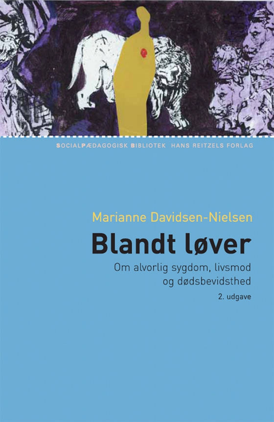 Blandt løver - Om alvorlig sygdom, livsmod og dødsbevidsthed (e-bog) af Marianne Davidsen-Nielsen