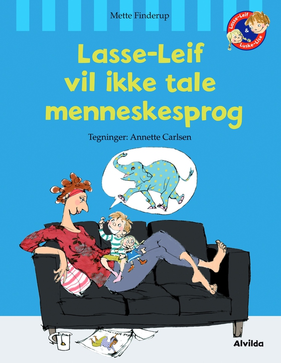 Lasse-Leif vil ikke tale menneskesprog (e-bog) af Mette Finderup