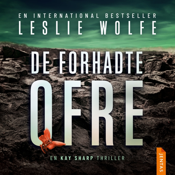 De forhadte ofre (lydbog) af Leslie Wolfe