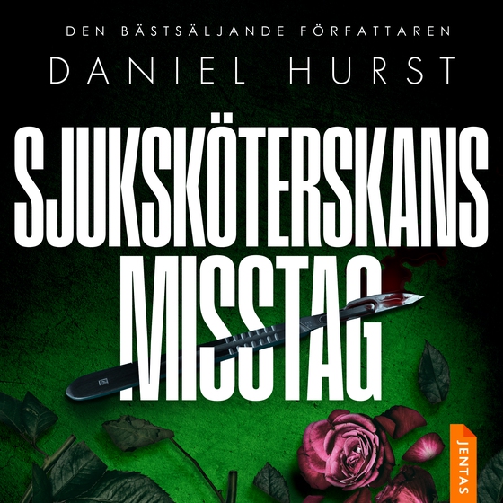 Sjuksköterskans misstag (lydbog) af Daniel Hurst