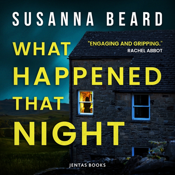 What Happened That Night (lydbog) af Susanna Beard