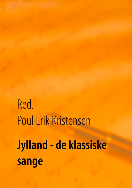 Jylland - de klassiske sange (e-bog) af Poul Erik Kristensen