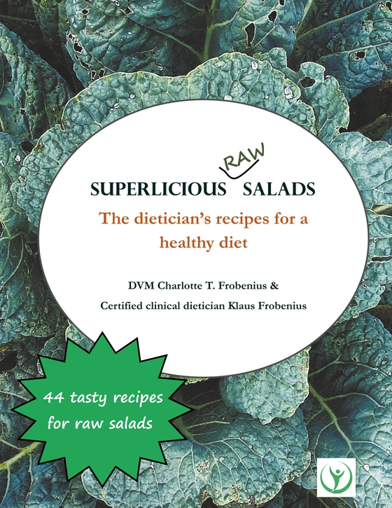 Superlicious Raw Salads - The dietician's recipes for a healthy diet (e-bog) af Charlotte T. Frobenius