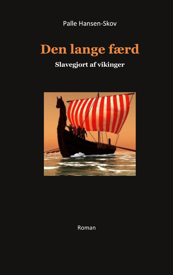 Den lange færd - Slavegjort af vikinger (e-bog) af Palle Hansen-Skov