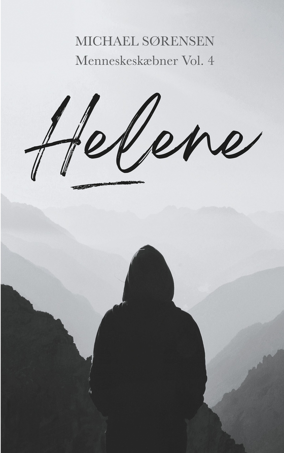 Helene - Menneskeskæbner Vol. 4 (e-bog) af Michael Sørensen