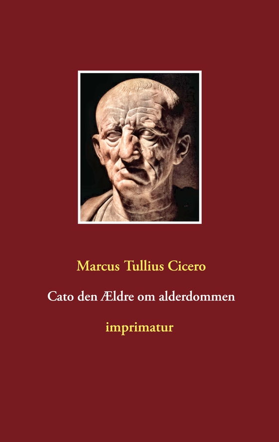 Cato den Ældre om alderdommen (e-bog) af Marcus Tullius Cicero