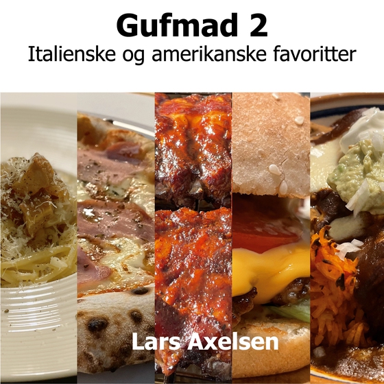 Gufmad 2 - Italienske og Amerikanske Favoritter (e-bog) af Lars Axelsen