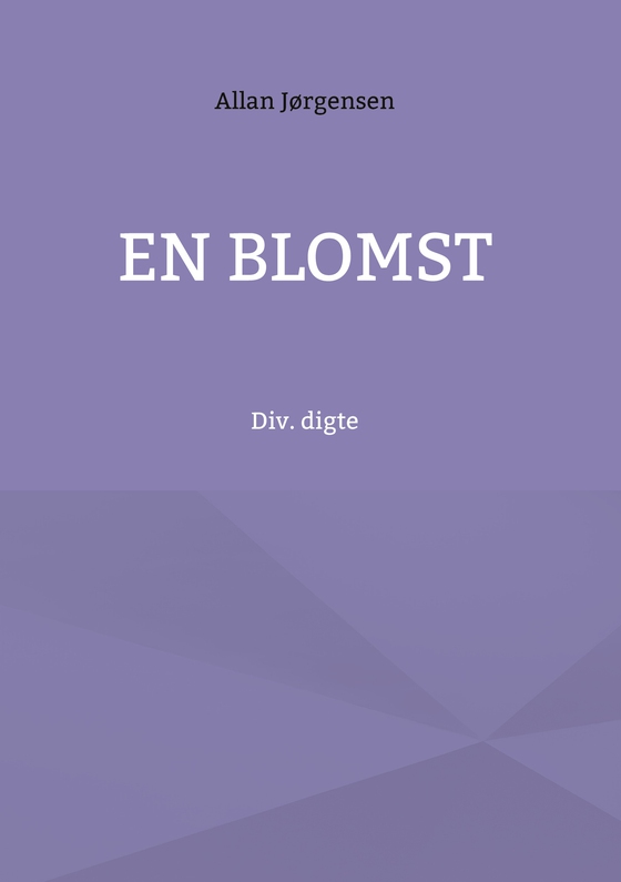 En blomst - Div. digte (e-bog) af Allan Jørgensen
