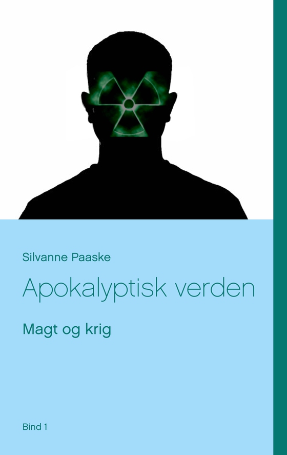 Apokalyptisk verden - Magt og krig (e-bog) af Silvanne Paaske