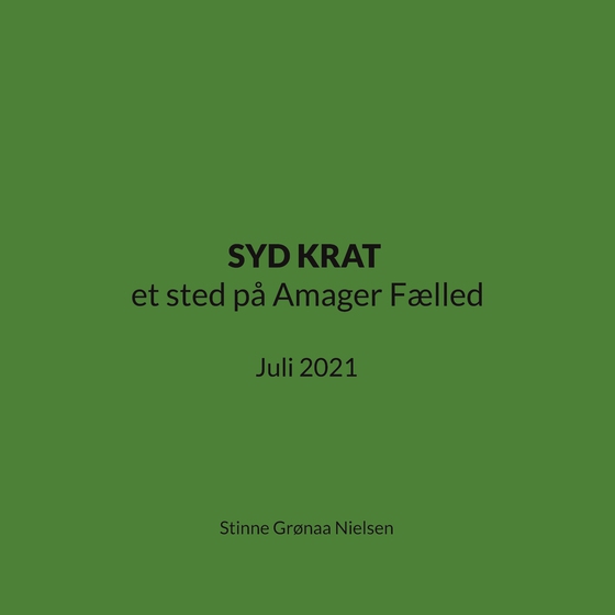 SYD KRAT et sted på Amager Fælled