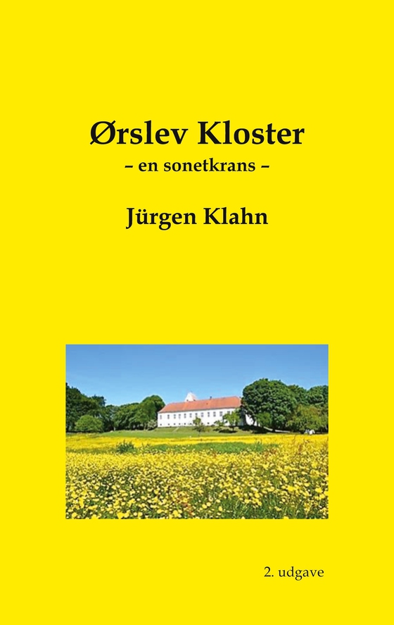 Ørslev Kloster - En sonetkrans (paperback) (e-bog) af Jürgen Klahn