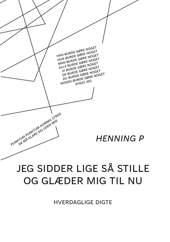 Jeg sidder lige så stille og glæder mig til nu (e-bog) af Henning P