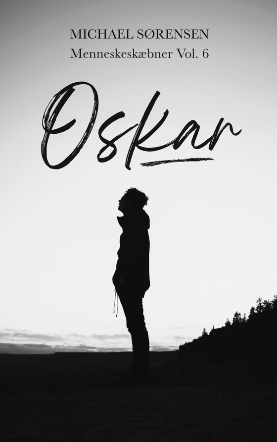 Oskar - Menneskeskæbner Vol. 6 (e-bog) af Michael Sørensen