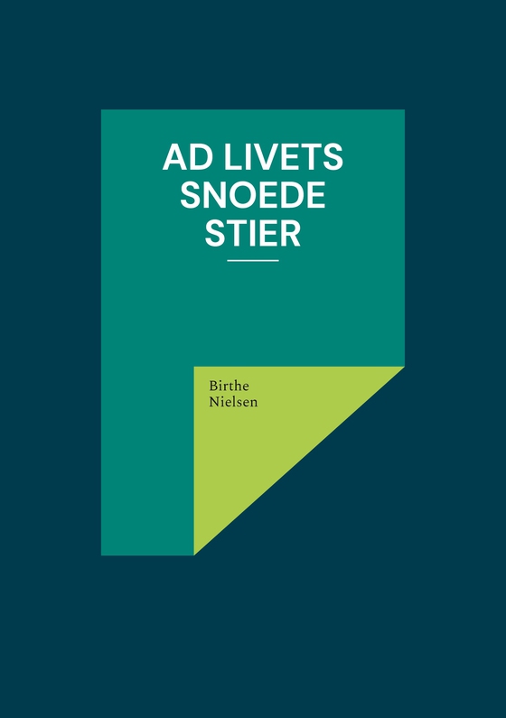 Ad livets snoede stier (e-bog) af Birthe Nielsen