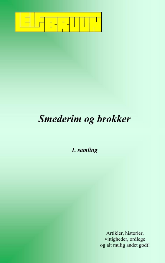 Smederim og brokker - 1. samling (e-bog) af Leif Bruun