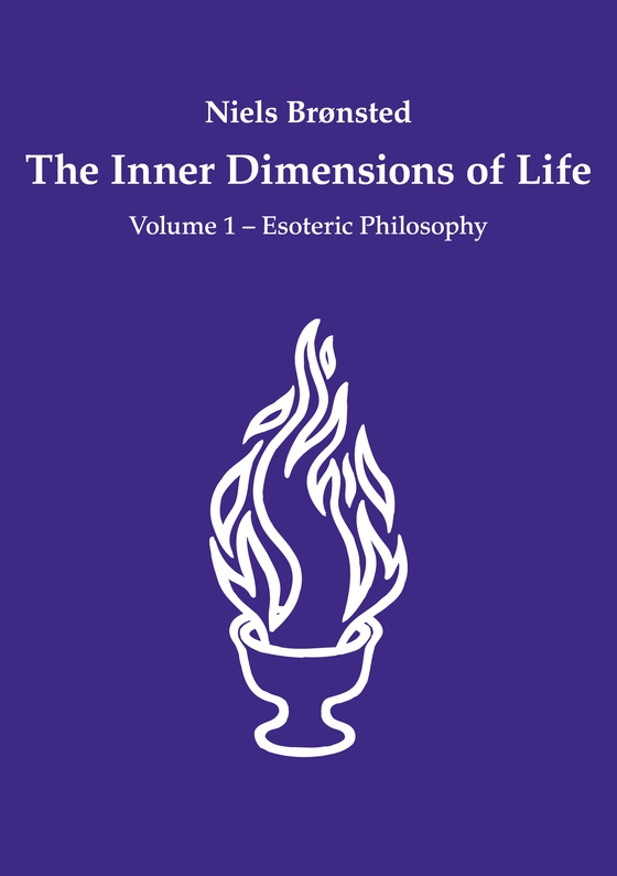 The Inner Dimensions of Life - Volume 1 - Esoteric Philosophy (e-bog) af Niels Brønsted