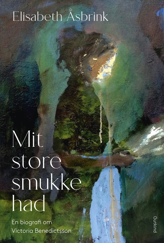 Mit store smukke had - En biografi om Victoria Benedictsson (e-bog) af Elisabeth  Åsbrink