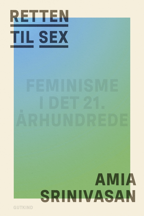 Retten til sex (e-bog) af Amia Srinivasan