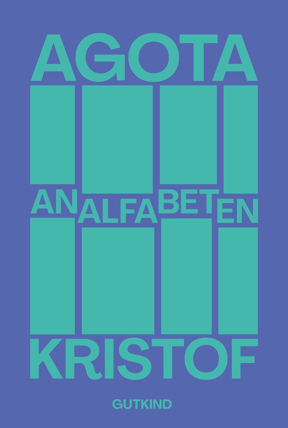 Analfabeten (e-bog) af Agota Kristof