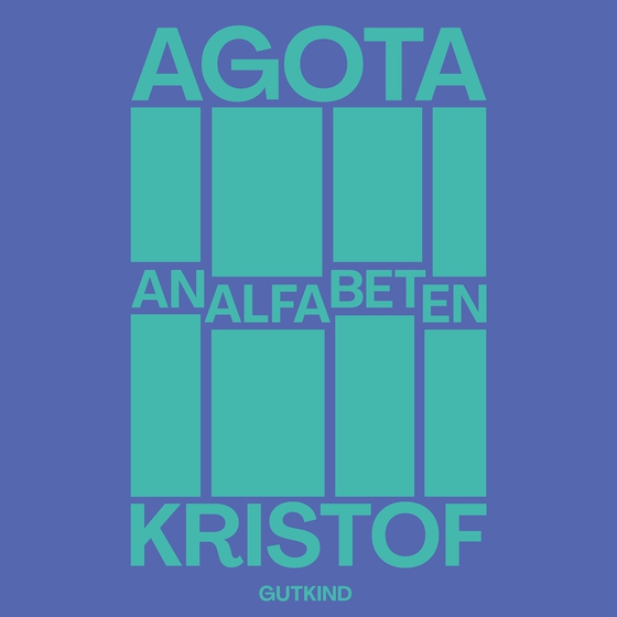 Analfabeten (lydbog) af Agota Kristof