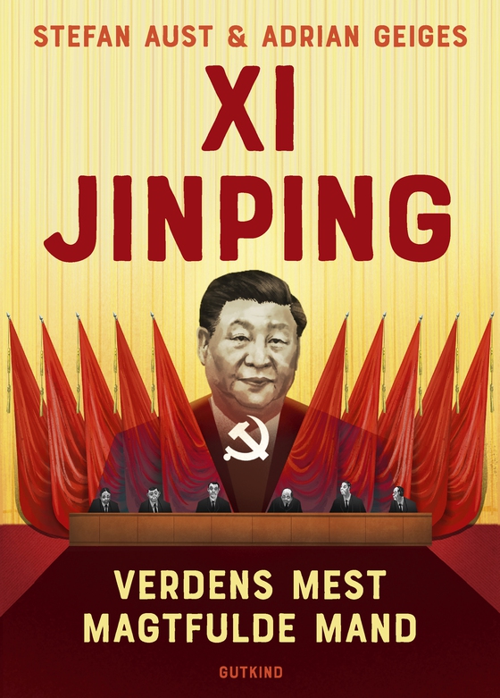 Xi Jinping – Verdens mest magtfulde mand