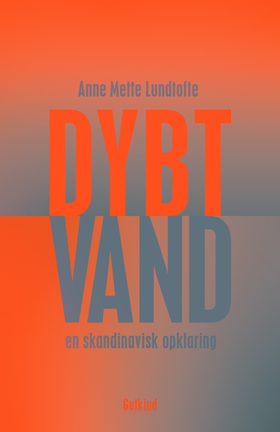 Dybt vand (e-bog) af Anne Mette Lundtofte