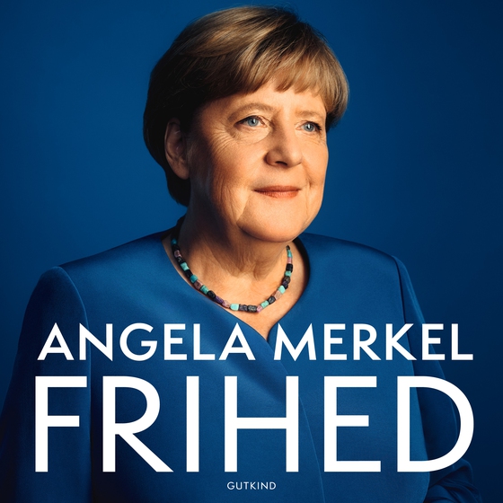 Frihed - Erindringer 1954 – 2021 (lydbog) af Angela Merkel