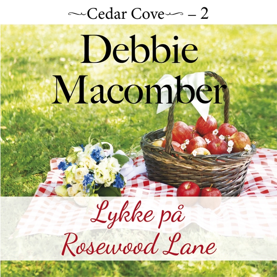 Lykke på Rosewood Lane (lydbog) af Debbie Macomber