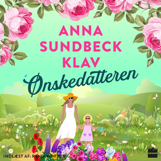 Ønskedatteren (lydbog) af Anna Sundbeck Klav