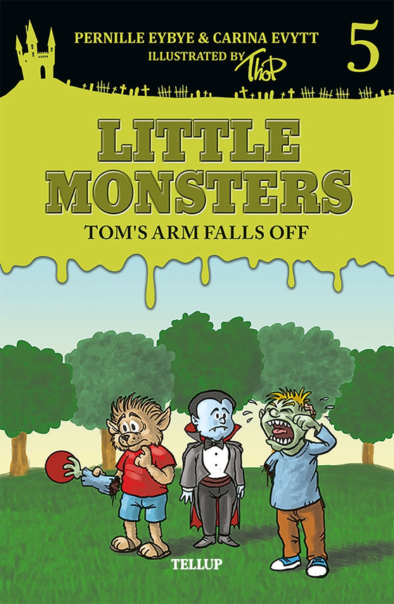 Little Monsters #5: Tom's Arm Falls Off (e-bog) af Carina Evytt