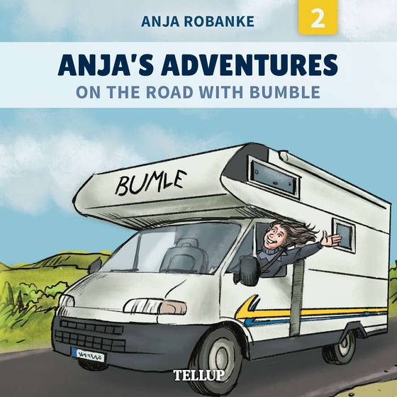 Anja’s Adventures #2: On the Road with Bumble (lydbog) af Anja Robanke