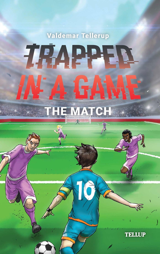 Trapped in a Game #5: The Match (e-bog) af Valdemar Tellerup