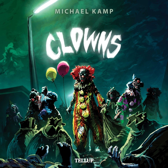 Clowns #1: Clowns (lydbog) af Michael Kamp