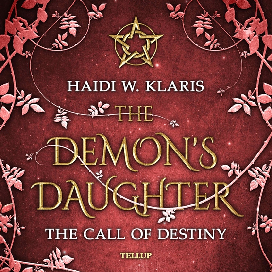 The Demon's Daughter #2: The Call of Destiny (lydbog) af Haidi Wigger Klaris