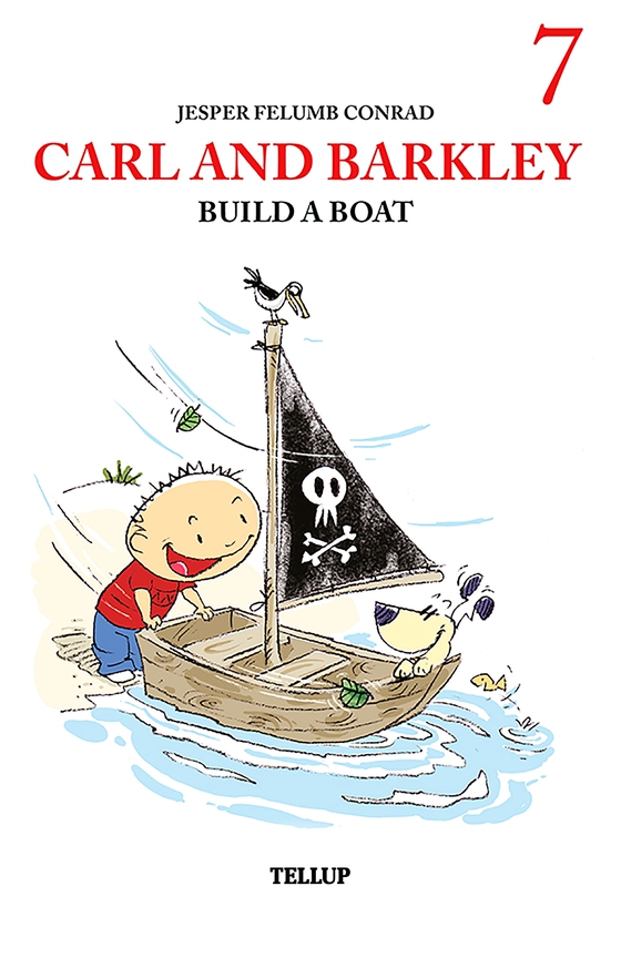 Carl and Barkley #7: Carl and Barkley Build a Boat (e-bog) af Jesper Felumb Conrad