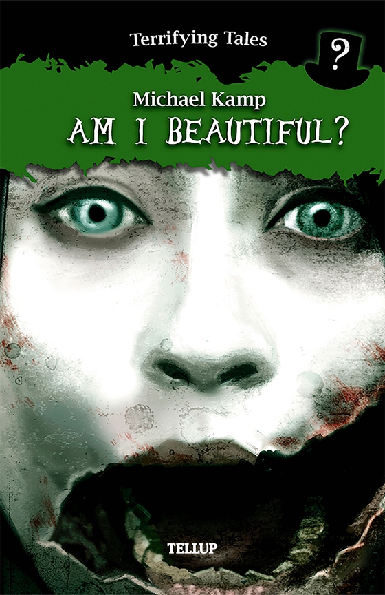 Terrifying Tales #1: Am I Beautiful? (e-bog) af Benjamin Jensen
