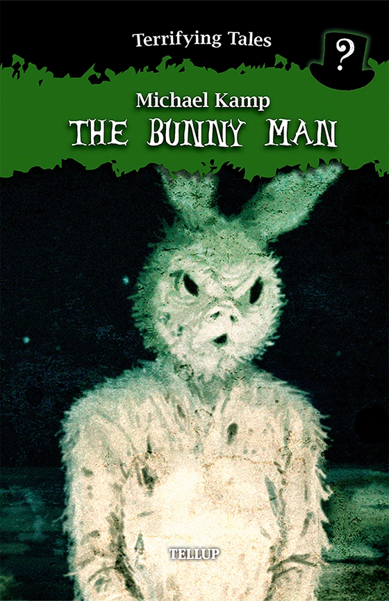 Terrifying Tales #2: The Bunny Man (e-bog) af Benjamin Jensen