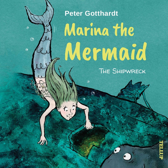 Marina the Mermaid #1: The Shipwreck (lydbog) af Peter Gotthardt