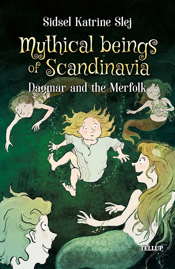 Mythical Beings of Scandinavia #2: Dagmar and the Merpeople (e-bog) af Sidsel Katrine Slej