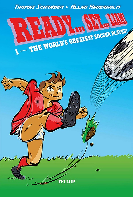 Ready… Set… Liam! #1: The World’s Greatest Soccer Player? (e-bog) af Thomas Schrøder