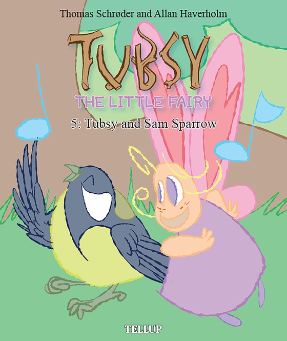Tubsy - the Little Fairy #5: Tubsy and Sam Sparrow (e-bog) af Thomas Schrøder