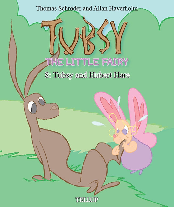Tubsy - the Little Fairy #8: Tubsy and Hubert Hare (e-bog) af Thomas Schrøder