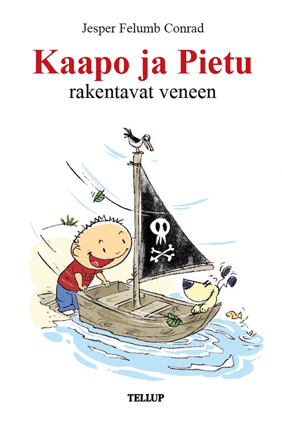 Kaapo ja Pietu #7: Kaapo ja Pietu rakentavat veneen (e-bog) af Jesper Felumb Conrad