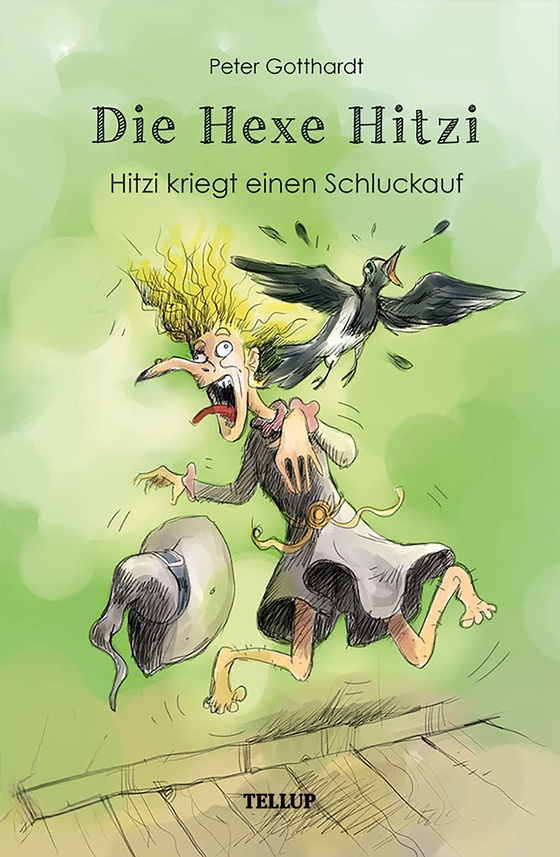 Die Hexe Hitzi #1: Hitzi kriegt einen Schluckauf (e-bog) af Peter Gotthardt